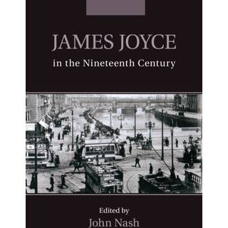 James Joyce in the Nineteenth Century