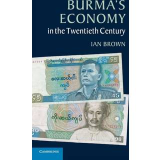Burma's Economy in the Twentieth Century