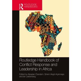 Routledge Handbook of Conflict Response and Leadership in Africa