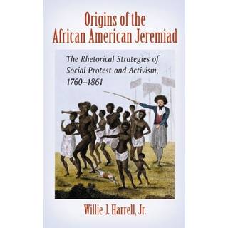 Origins of the African American Jeremiad