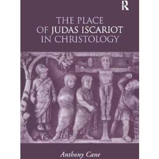 The Place of Judas Iscariot in Christology