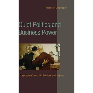Quiet Politics and Business Power