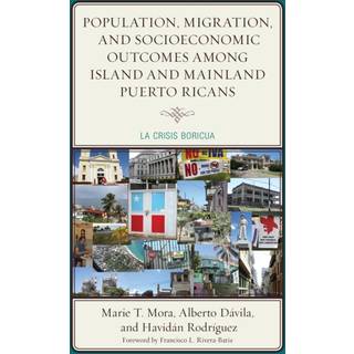 Population, Migration, and Socioeconomic Outcomes among Island and Mainland Puerto Ricans