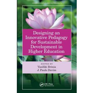 Designing an Innovative Pedagogy for Sustainable Development in Higher Education
