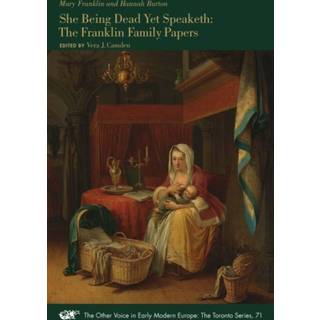She Being Dead Yet Speaketh – The Franklin Family Papers