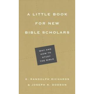 A Little Book for New Bible Scholars