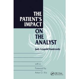 The Patient's Impact on the Analyst