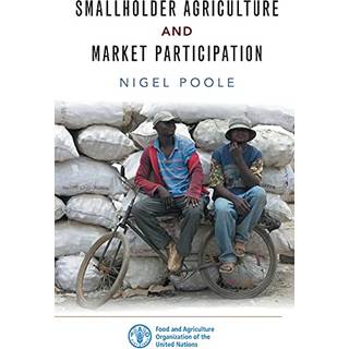 Smallholder Agriculture and Market Participation