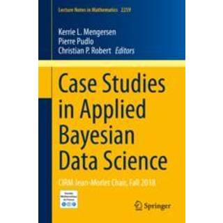 Case Studies in Applied Bayesian Data Science