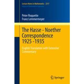 The Hasse - Noether Correspondence 1925 -1935