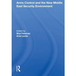 Arms Control and the New Middle East Security Environment