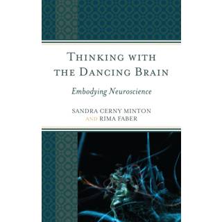 Thinking with the Dancing Brain