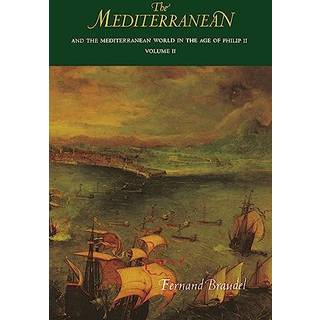 The Mediterranean and the Mediterranean World in the Age of Philip II - Volume II