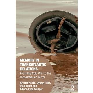 Memory in Transatlantic Relations