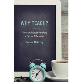 Why Teach?
