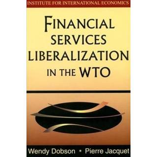 Financial Services Liberalization in the WTO