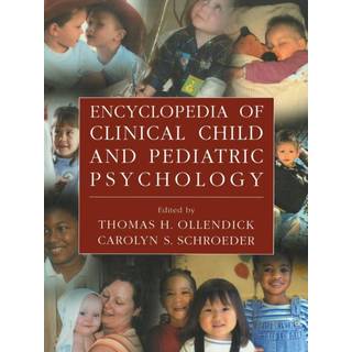 Encyclopedia of Clinical Child and Pediatric Psychology