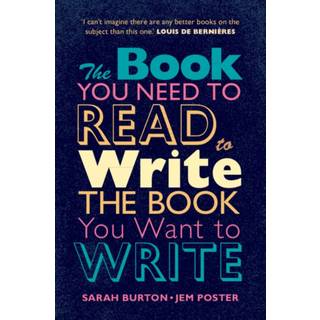 The Book You Need to Read to Write the Book You Want to Write