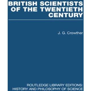 British Scientists of the Twentieth Century