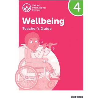 Oxford International Wellbeing: Teacher's Guide 4