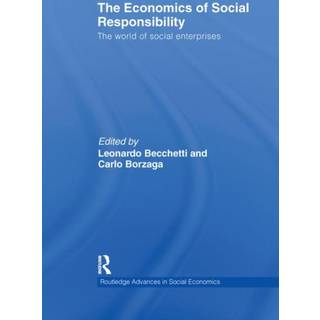 The Economics of Social Responsibility