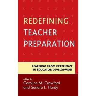 Redefining Teacher Preparation
