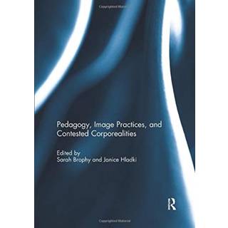 Pedagogy, Image Practices, and Contested Corporealities