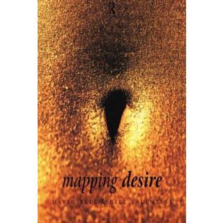 Mapping Desire:Geog Sexuality