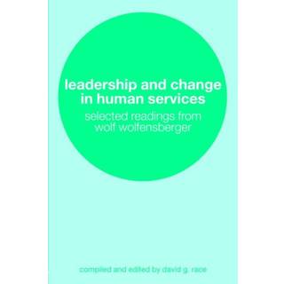 Leadership and Change in Human Services