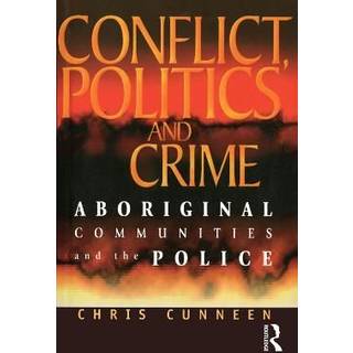 Conflict, Politics and Crime