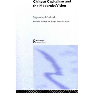 Chinese Capitalism and the Modernist Vision