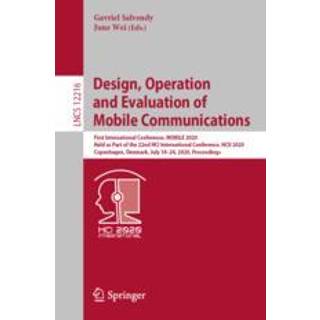 Design, Operation and Evaluation of Mobile Communications