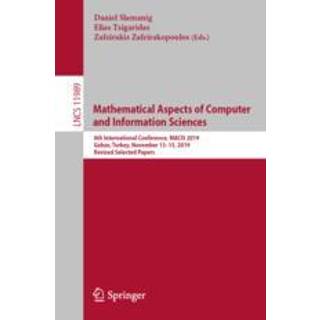 Mathematical Aspects of Computer and Information Sciences