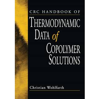 CRC Handbook of Thermodynamic Data of Copolymer Solutions