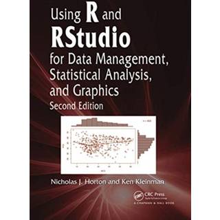 Using R and RStudio for Data Management, Statistical Analysis, and Graphics (4, 2020) | Ken Kleinman,Nicholas J. Horton