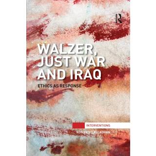 Walzer, Just War and Iraq