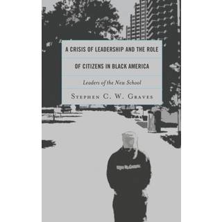 A Crisis of Leadership and the Role of Citizens in Black America