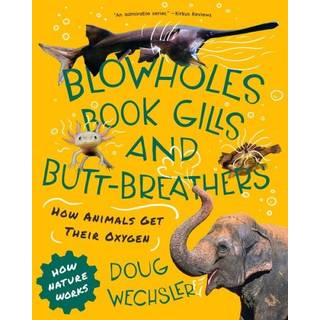 Blowholes, Book Gills, and Butt-Breathers