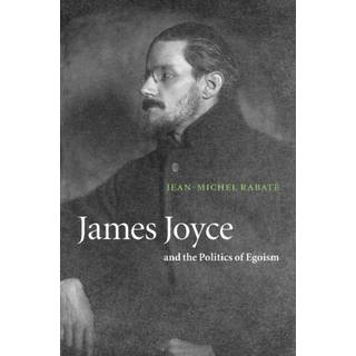James Joyce and the Politics of Egoism