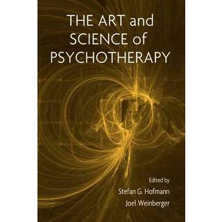 The Art and Science of Psychotherapy
