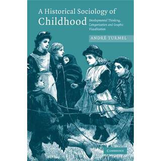 A Historical Sociology of Childhood