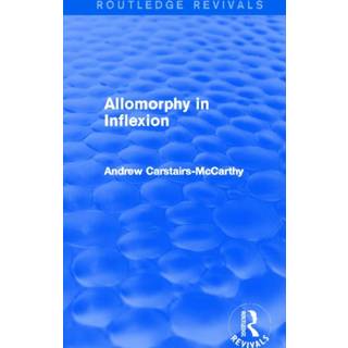 Allomorphy in Inflexion (Routledge Revivals)