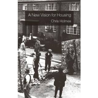 A New Vision for Housing