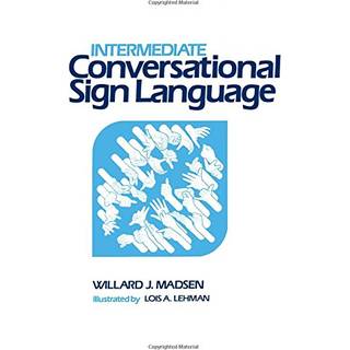 Intermediate Conversational Sign Language