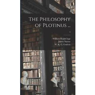The Philosophy of Plotinus ...; 1