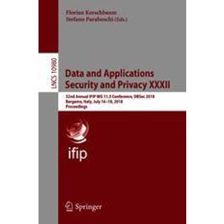 Data and Applications Security and Privacy XXXII