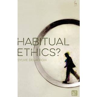 Habitual Ethics?