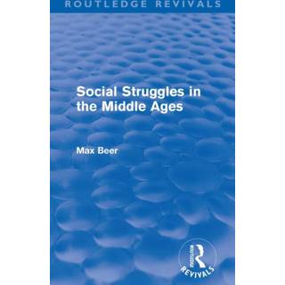 Social Struggles in the Middle Ages (Routledge Revivals)