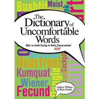 A Dictionary of Uncomfortable Words