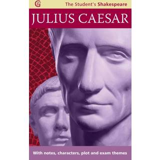 Julius Caesar - The Student's Shakespeare